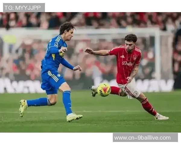 诺丁汉主场迎战利兹联双方争夺英Championship关键三分